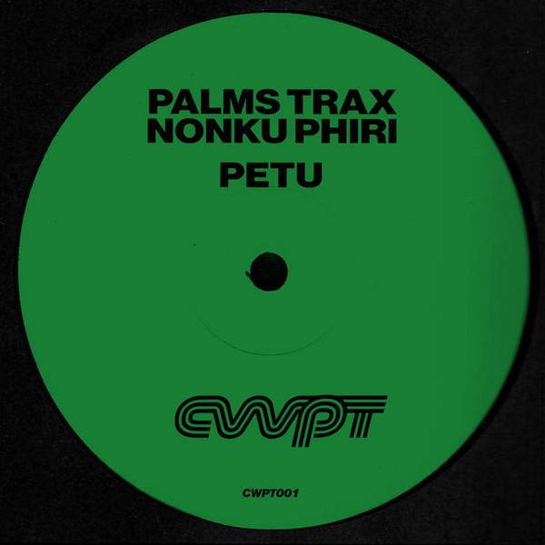 Palms Trax, Nonku Phiri - Petu