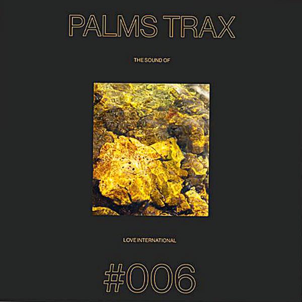 Palms Trax - The Sound Of Love International #006
