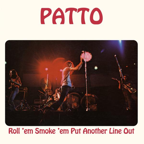 Patto (2) - Roll 'Em Smoke 'Em Put Another Line Out
