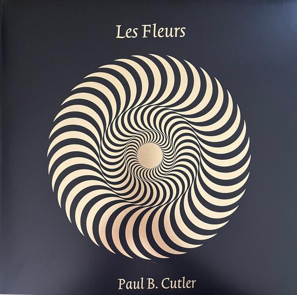 Paul B. Cutler - Les Fleurs