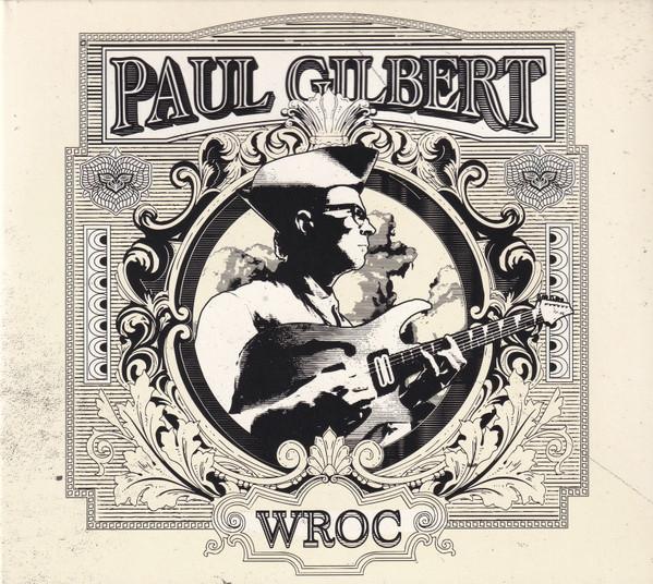 Paul Gilbert - WROC