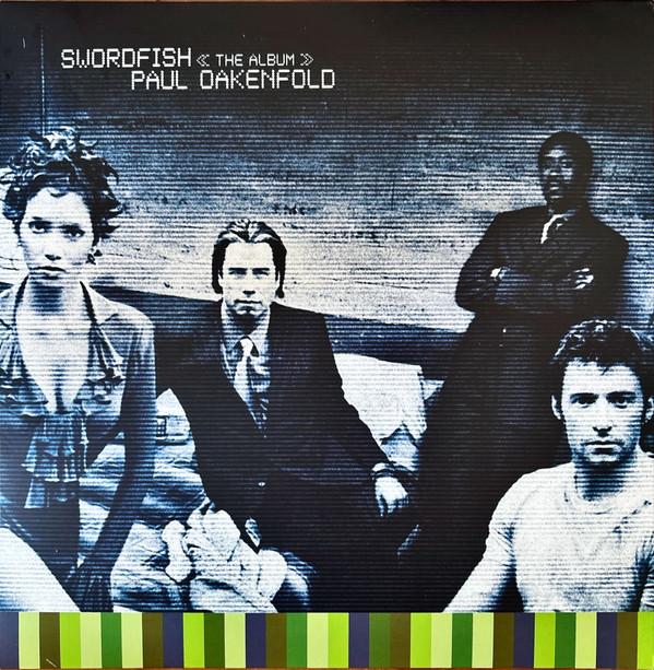 Paul Oakenfold - Swordfish << The Album >>