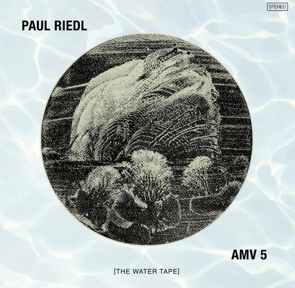 Paul Riedl (2) - Ambient Mixtape Vol. 5 [The Water Tape]