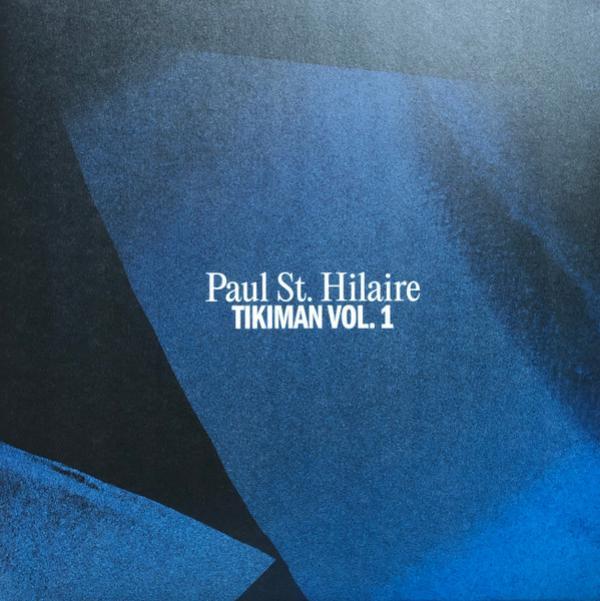 Paul St. Hilaire - Tikiman Vol. 1