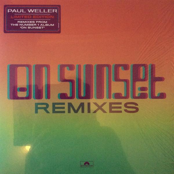Paul Weller - On Sunset Remixes