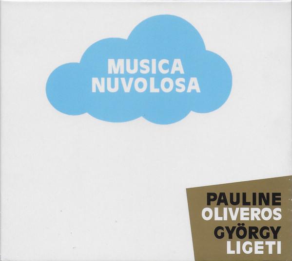 Pauline Oliveros, György Ligeti, Ensemble 0 - Musica Nuvolosa