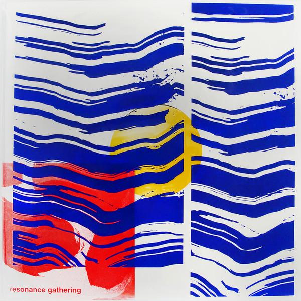 Pauline Oliveros, Ione, Christopher Willes, Public Recordings - Resonance Gathering