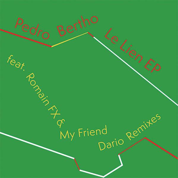 Pedro Bertho - Le Lien EP