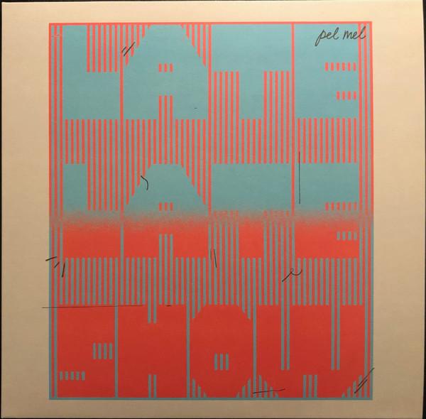 Pel Mel - Late, Late Show