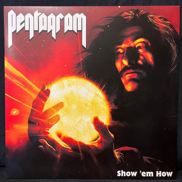 Pentagram - Show 'em How