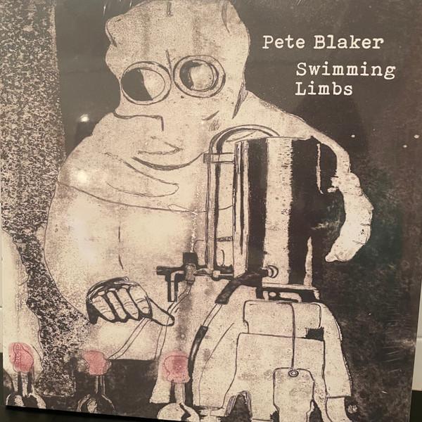 Pete Blaker - Swimming Limbs