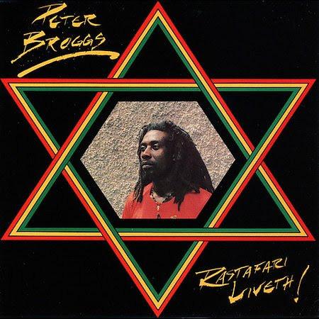 Peter Broggs - Rastafari Liveth !