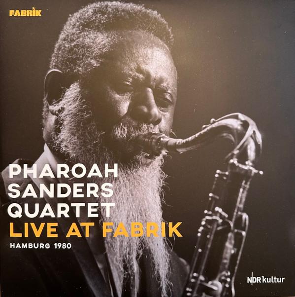 Pharoah Sanders Quartet - Live At Fabrik Hamburg 1980