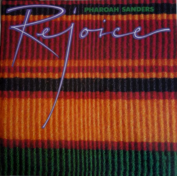 Pharoah Sanders - Rejoice