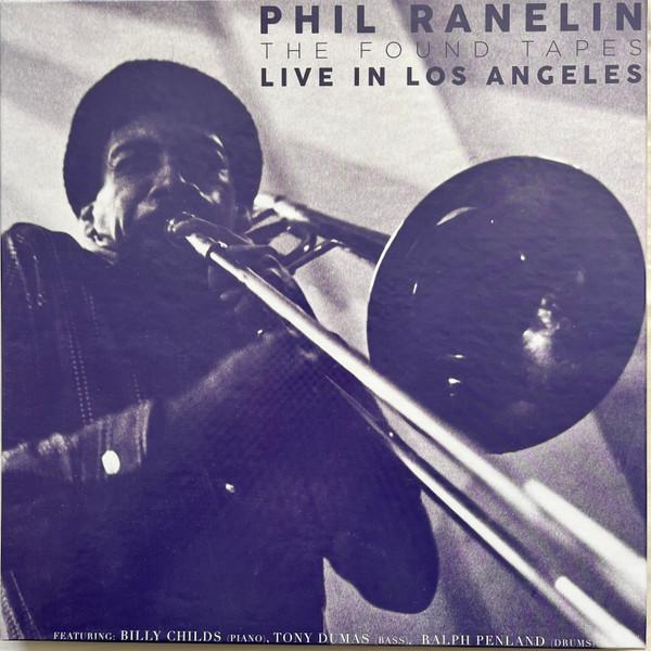 Phil Ranelin - The Found Tapes Live In Los Angeles