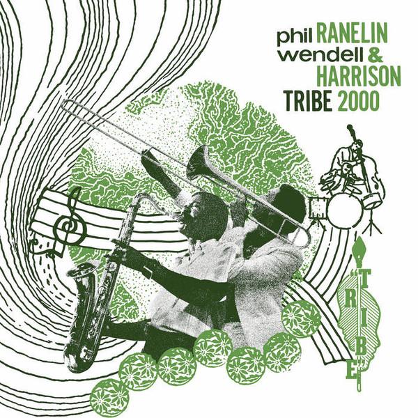 Phil Ranelin, Wendell Harrison - Tribe 2000