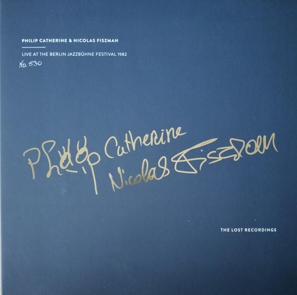 Philip Catherine, Nicolas Fiszman - Live At The Berlin Jazzbühne Festival 1982