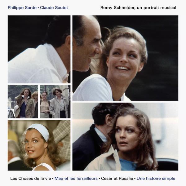 Philippe Sarde, Romy Schneider, Claude Sautet - Romy Schneider, Un Portrait Musical