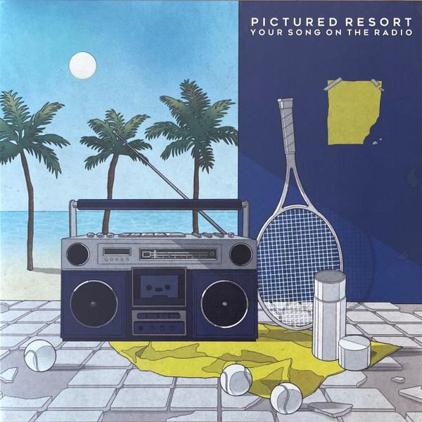 Pictured Resort - Your Song On The Radio
