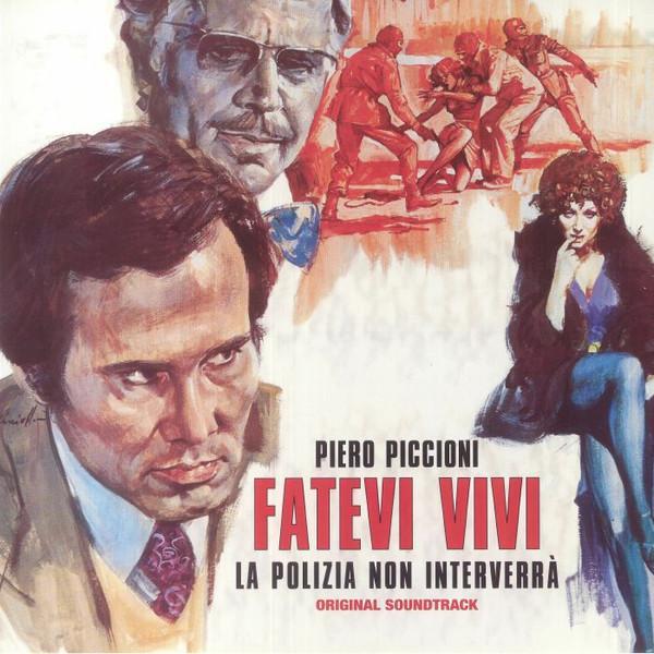 Piero Piccioni - Fatevi Vivi La Polizia Non Interverrà