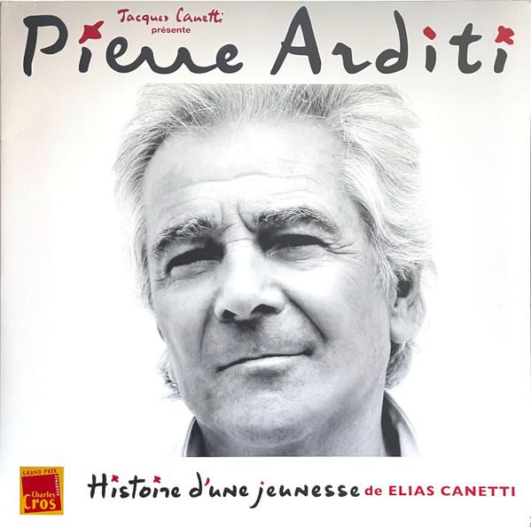 Pierre Arditi - Histoire D'une Jeunesse de Elias Canetti