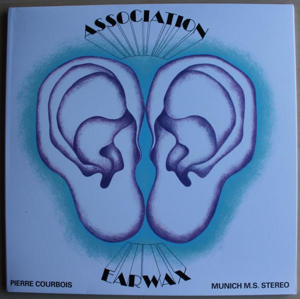 Pierre Courbois, Association P.C. - Earwax