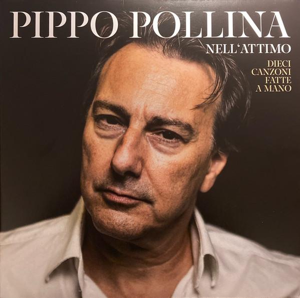 Pippo Pollina - Nell'Attimo - Dieci Canzoni Fatte A Mano
