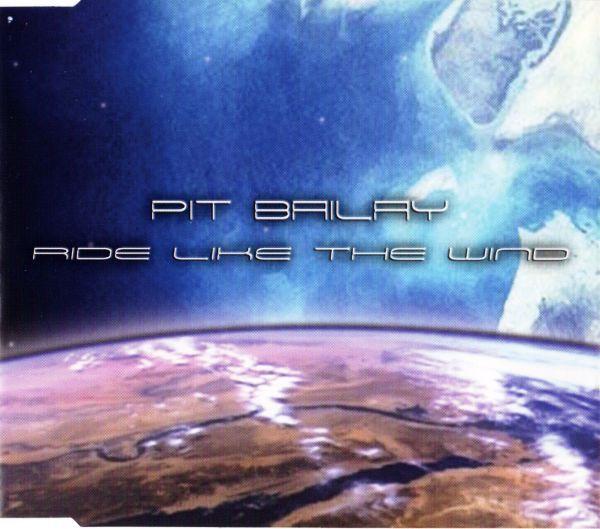 Pit Bailay - Ride Like The Wind