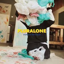 Pluralone - A Drop In The Ocean