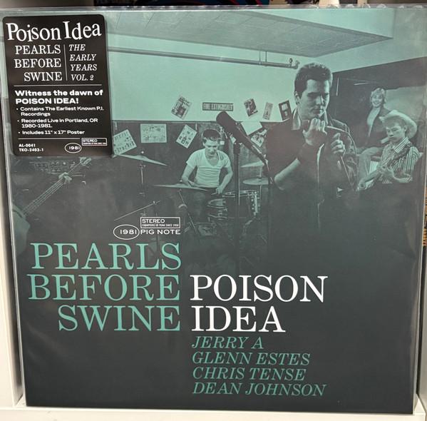 Poison Idea - Pearls Before Swine: The Early Years Volume 2
