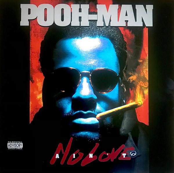 Pooh-Man - Ain't No Love