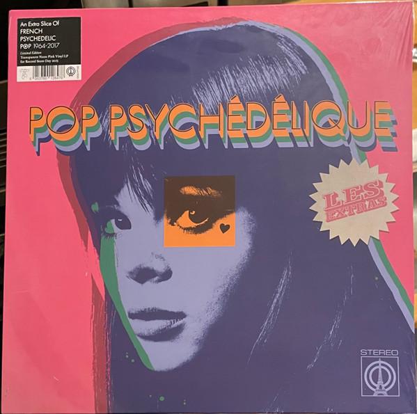  - Pop Psychédélique: Les Extras (An Extra Slice Of French Psychedelic Pop)