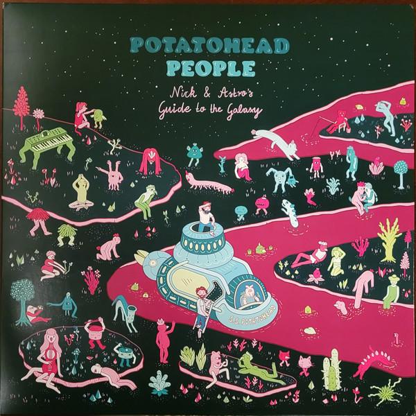 Potatohead People - Nick & Astro's Guide To The Galaxy