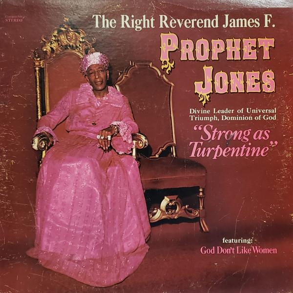Prophet Jones  - Strong As Turpentine