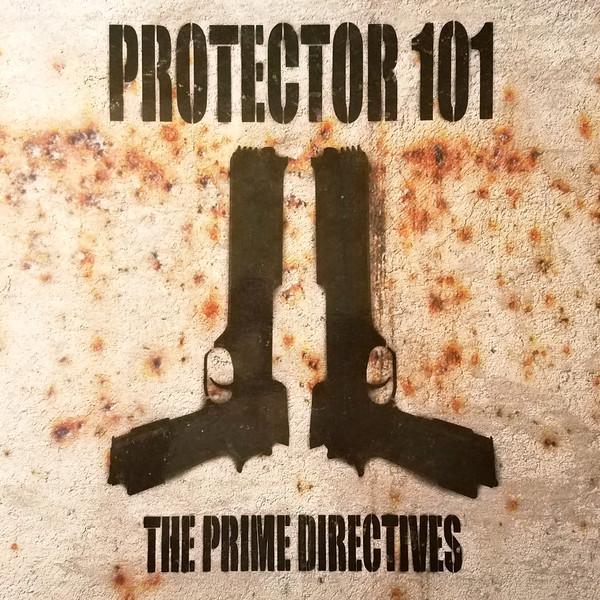 Protector 101 - The Prime Directives