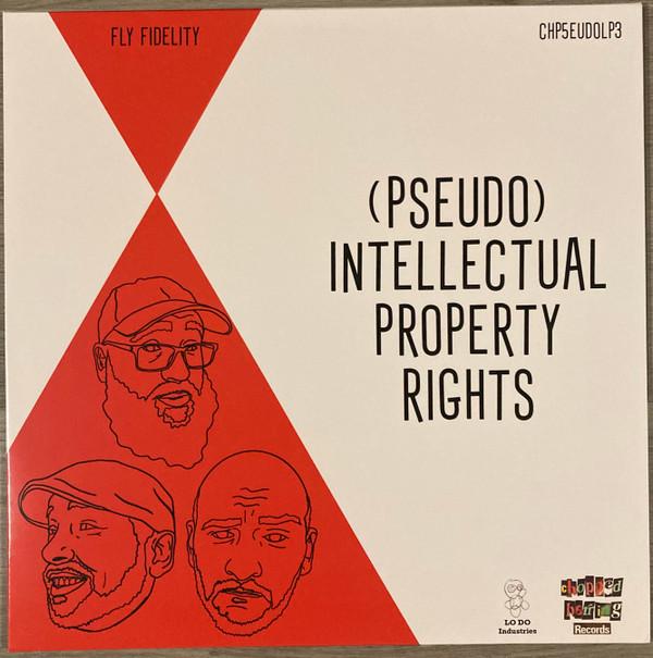 Pseudo Intellectuals - (Pseudo) Intellectual Property Rights