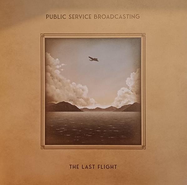Public Service Broadcasting - The Last Flight