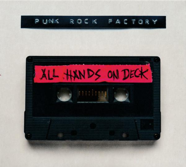 Punk Rock Factory - All Hands On Deck