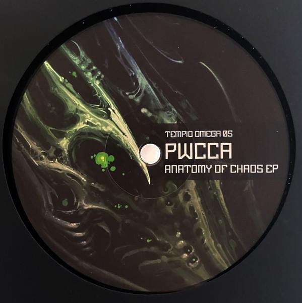 Pwcca - Anatomy Of Chaos EP