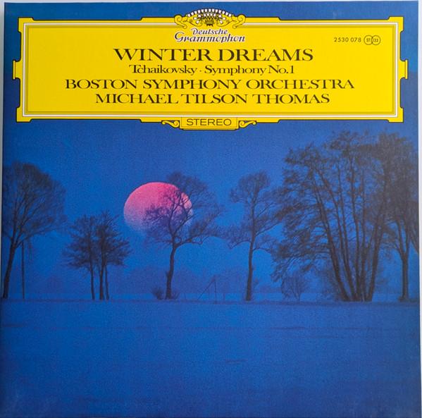 Pyotr Ilyich Tchaikovsky, Boston Symphony Orchestra, Michael Tilson Thomas - Winter Dreams (Symphony No. 1)