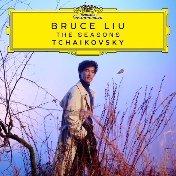 Pyotr Ilyich Tchaikovsky, Bruce Liu - The Seasons