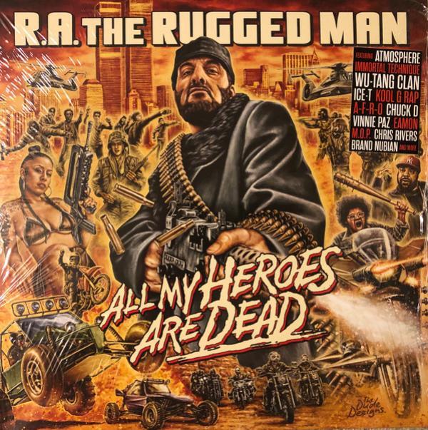 R.A. The Rugged Man - All My Heroes Are Dead