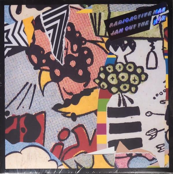 Radioactive Man - Jam Out The Mix