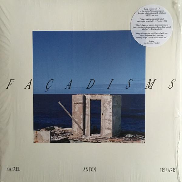 Rafael Anton Irisarri - Façadisms
