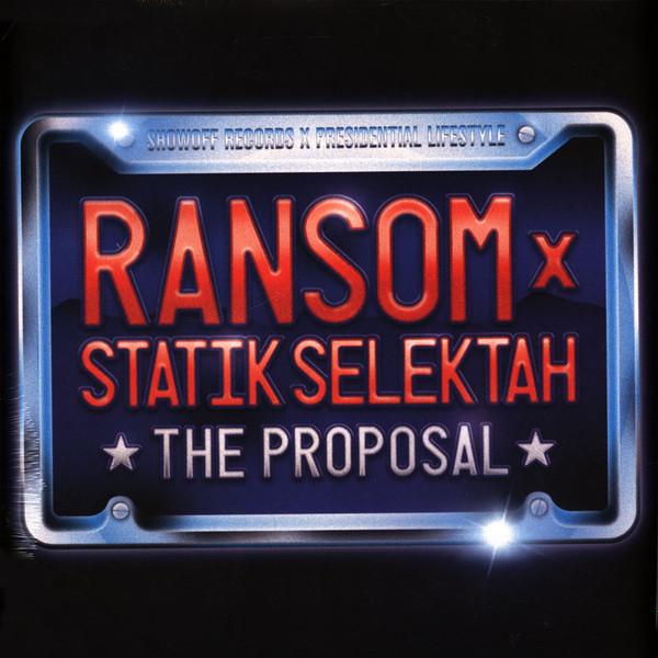 Ransom (5), Statik Selektah - The Proposal