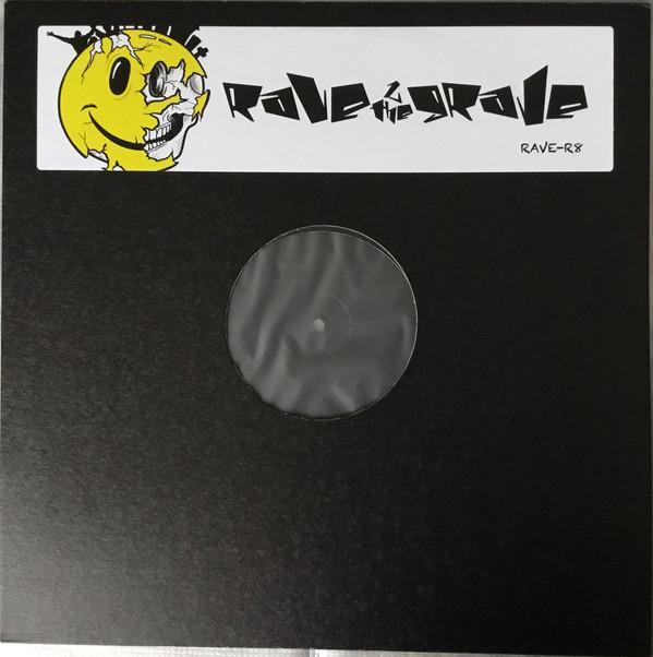 Rave 2 The Grave - Anthem / Liquid Is Liquid
