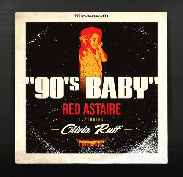 Red Astaire, Olivia Ruff (2) - 90´s Baby