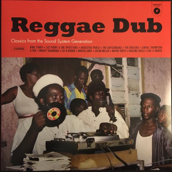  - Reggae Dub (Classics From The Sound System Generation)