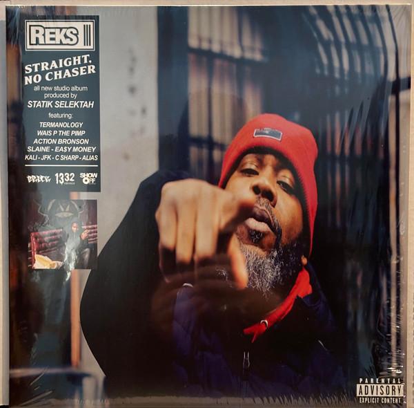 Reks - Straight, No Chaser