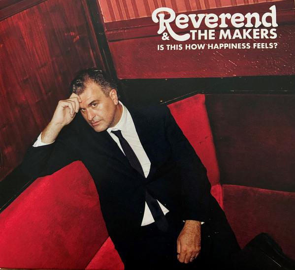 Reverend And The Makers - Is This How Happiness Feels? 